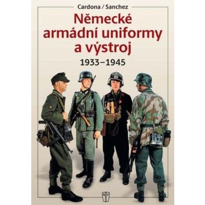 Německé armádní uniformy a výstroj 1933-1945 – Hledejceny.cz