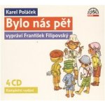 Bylo nás pět - Karel Poláček 4CD vypráví František Filipovský – Hledejceny.cz