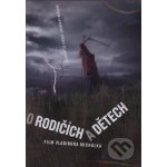 Michálek vladimír: o rodičích a dětech DVD – Hledejceny.cz