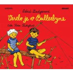 Veselo je v Bullerbyne - Astrid Lindgren – Hledejceny.cz