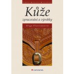 Kůže - zpracování a výrobky - Floriánová Olga – Sleviste.cz