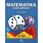 Matematika a její aplikace 5.roč./2.díl učebnice Prodos – Molnár – Hledejceny.cz