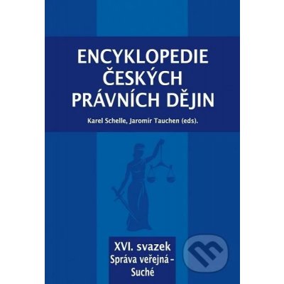 Encyklopedie českých právních dějin - Karel Schelle – Zboží Mobilmania