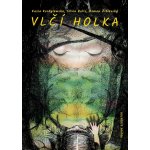 Vlčí holka - Kasia Kordylewska – Hledejceny.cz