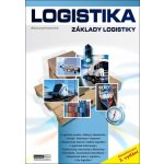 Logistika - základy logistiky - Alena Lochmannová – Hledejceny.cz