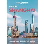 Šanghaj Shanghai kapesní průvodce 5th 2024 Lonely Planet – Hledejceny.cz