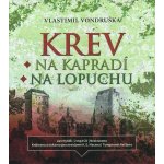 Krev na kapradí. Krev na lopuchu - Vondruška - Hyhlík Jan – Hledejceny.cz