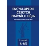 Encyklopedie českých právních dějin X. - Karel Schelle, Jaromír Tauchen – Zboží Mobilmania