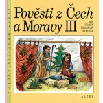 Pověsti z Čech a Moravy III. - Miloslav Steiner – Hledejceny.cz