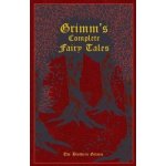 Grimm's Complete Fairy Tales - J. Grimm, W. Grimm – Hledejceny.cz