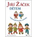 Jiří Žáček dětem