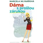 Dáma s prošlou zárukou - Marcela Mlynářová – Hledejceny.cz