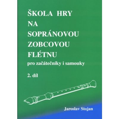 Škola hry na sopránovou zobcovou flétnu 2
