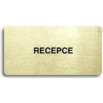 Accept Piktogram "RECEPCE" (160 × 80 mm) (zlatá tabulka - černý tisk bez rámečku) – Hledejceny.cz