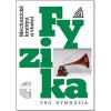 Fyzika pro gymnázia Mechanické kmitání a vlnění - Oldřich Lepil