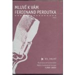 Mluví k vám Ferdinand Peroutka - 2. díl -- Rozhlasové komentáře rádia Svobodná Evropa 1960 1969 - Peroutka Ferdinand – Hledejceny.cz