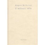 Z milosti těla - Eugen Brikcius – Hledejceny.cz