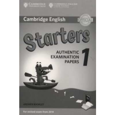 Cambridge English Young Learners 1 for revised exam from 2018 Starters Answer Booklet -- Rozšiřující vzdělávací materiály - Assessment Corporate Author Cambridge English Language