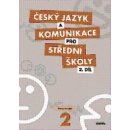 Český jazyk a komunikace pro SŠ 2