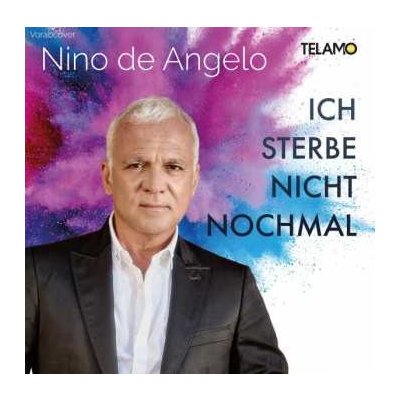 Nino De Angelo - Ich Sterbe Nicht Nochmal CD