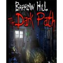 Barrow Hill: The Dark Path