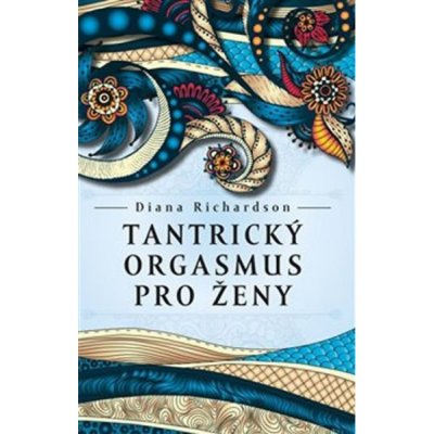 Tantrický orgasmus pro ženy – Hledejceny.cz