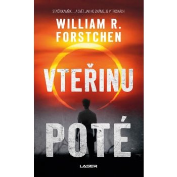 Vteřinu poté - William R. Forstchen