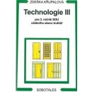 TECHNOLOGIE III PRO 3. ROČNÍK SOU UČEBNÍHO OBORU TRUHLÁŘ - Zdeňka Křupalová