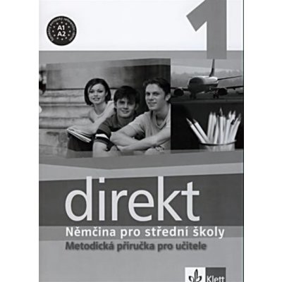 Direkt 1 Němčina pro střední školy - Metodická příručka pro učitele - Giorgio Motta, Olga Vomáčková – Zboží Mobilmania