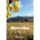 Věra Keilová - Marcelka z hor 2