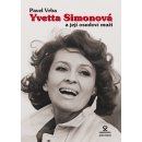 Šťastná Eva Yvetta Simonová a její osudoví muži