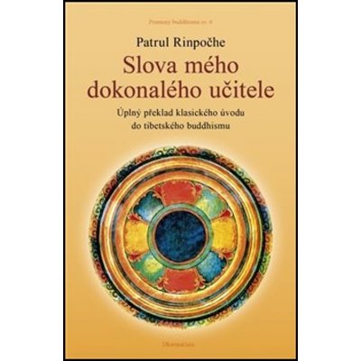 Slova mého dokonalého učitele - Patrul Rinpočhe – Zboží Mobilmania