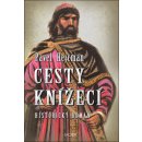 Cesty knížecí - Hejcman Pavel