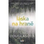 Láska na hraně 2. vydání - Penelope Douglas – Zboží Dáma