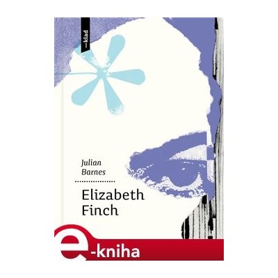 Elizabeth Finch - Julian Barnes – Hledejceny.cz