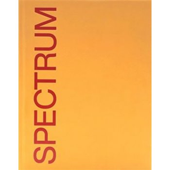 Spectrum - Kniha o současnosti mladé malby v ČR - Petr Vaňous