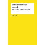 Anatol. Anatols Größenwahn - Schnitzler, Arthur – Hledejceny.cz