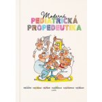 Moderná pediatrická propedeutika – Hledejceny.cz