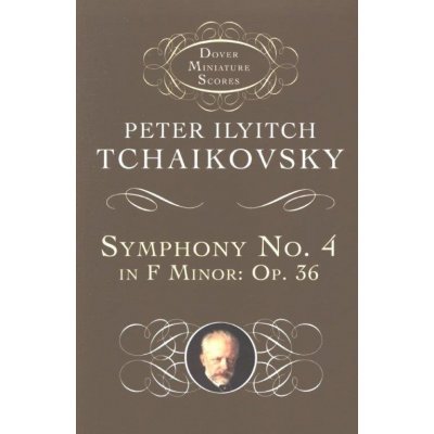 Petr Iljič Čajkovskij: Sinfonia N. 4 Fa M. Op.36 noty partitura – Zbozi.Blesk.cz