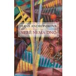 Nebe nemá dno - Hana Andronikova – Hledejceny.cz