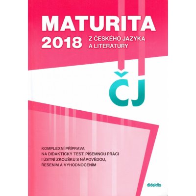 Maturita 2018 z českého jazyka a literatury - Adámková P., Havlíčková S., Pešková Š., Šidák Pavel, Tobolíková – Zbozi.Blesk.cz