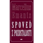 Spoveď z pozostalosti - Marcellus Emants – Hledejceny.cz