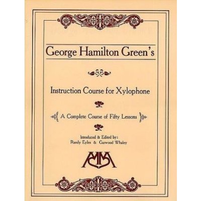 George Hamilton Green's Instruction Course For Xylophone noty na xylofon – Zboží Mobilmania