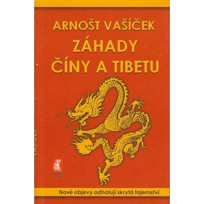 Záhady Číny a Tibetu - Vašíček Arnošt