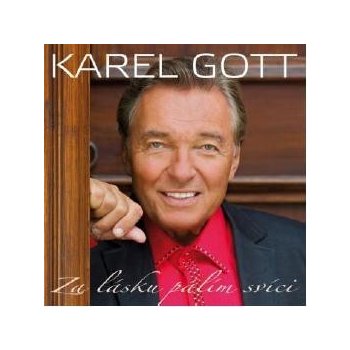 GOTT KAREL - ZA LÁSKU PÁLÍM SVÍCI - 2 CD