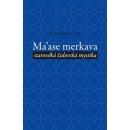 Ma´ase Merkava. starověká židovská mystika - Helena Bönischová