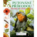 Putov ání přírodou Stromy, květiny, ptáci - Laura Howell