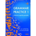 Grammar practice 1 - cvičebnice anglické gramatiky pro začátečníky až mírně pokročilé - Juraj Belán – Hledejceny.cz