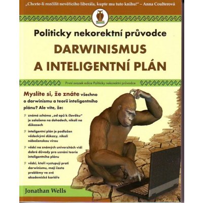 Darwinismus a inteligentní plán - Wells Jonathan – Hledejceny.cz