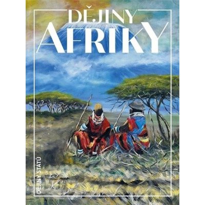 DĚJINY AFRIKY - Klíma Jan – Zboží Dáma